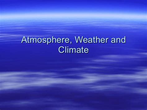 Atmosphere Weather And Climate