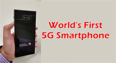 This Is How The Worlds First 5g Smartphone Looks Like Sanikhan It