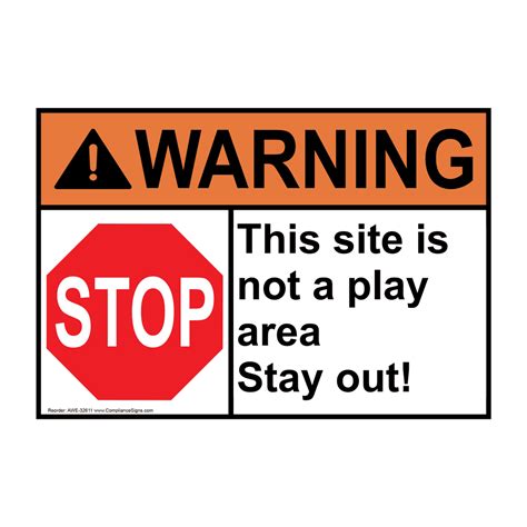 Warning Sign This Site Is Not A Play ANSI Restricted Access