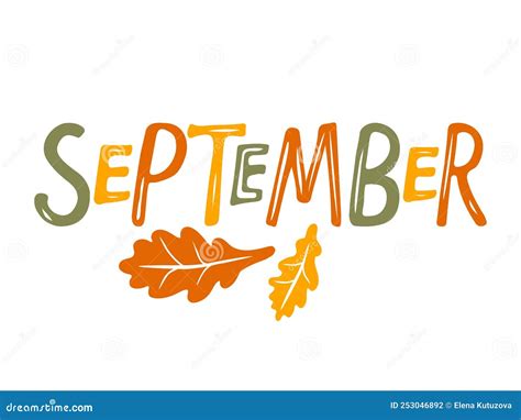 Hand Drawn Lettering Word September Text With Oak Leaves Month
