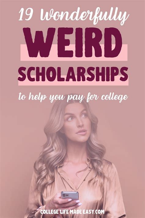 19 Wonderfully Weird Scholarships For College