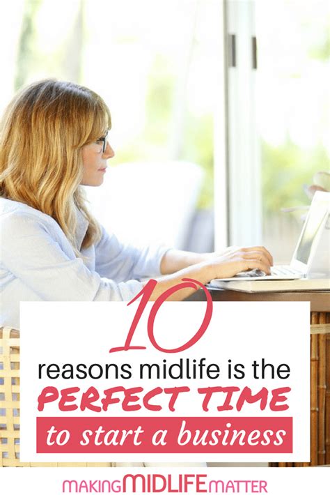 Reasons Why Midlife Is The Perfect Time To Start A Business Making Midlife Matter