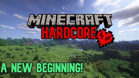 Minecraft Hardcore Ep1 A New Beginning Youtube