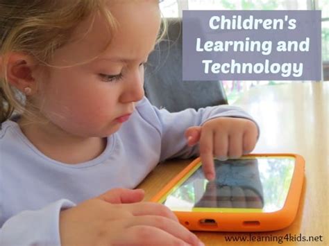 Childrens Learning And Technology Learning 4 Kids