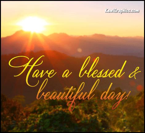 I knew a paltry tip and a tract were waiting for. Have A Blessed & Beautiful Day Pictures, Photos, and ...
