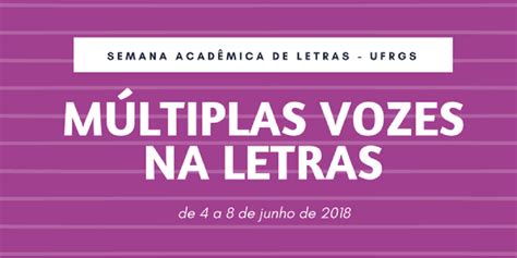 Semana Acadêmica De Letras 2018 Instituto De Letras