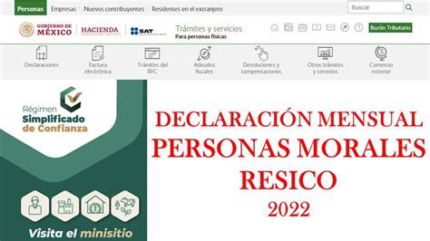DECLARACIÓN MENSUAL RESICO PERSONA MORAL SAT 2022 PASO A PASO YouTube
