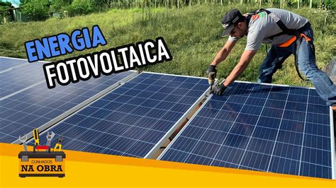 Como Instalar Sistema Fotovoltaico Energia Solar Youtube