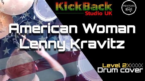 American Woman Lenny Kravitz Level 2 Drum Cover With Score