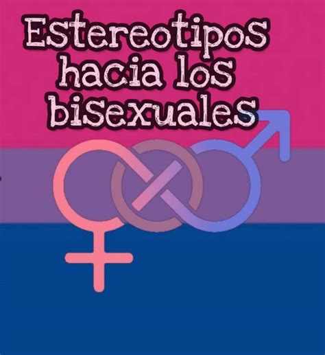 estereotipos hacia los bisexuales lgbt méxico🏳️‍🌈 amino