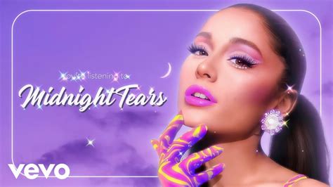 Ariana Grande Midnight Tears Audio Youtube