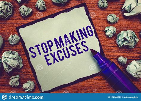 Writing Note Showing Stop Making Excuses Business Photo Showcasing