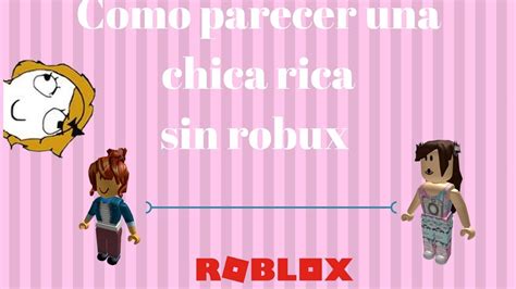 Chicas is a group on roblox owned by catgirl0937 with 1386 members. Como parecer rico en roblox sin robux (chicas) - YouTube