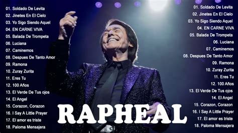 Las Mejores Canciones De Raphael Xitos De Raphael Rafael Lo Mejor