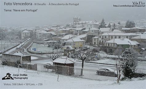 Dos 18 distritos portugueses, é frequente nevar em cinco deles: O CANTINHO DO JORGE: Foto de Jorge Delfim, Vencedora do ...