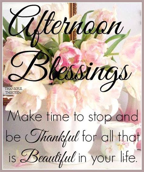 Afternoon Blessings Afternoon Quotes Good Afternoon Quotes Good