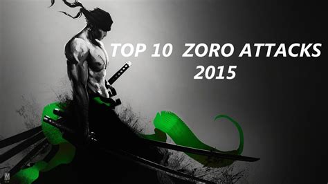 Top 10 Zoro Attacks 2016 Youtube