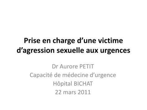PPT Prise En Charge Dune Victime Dagression Sexuelle Aux Urgences PowerPoint Presentation