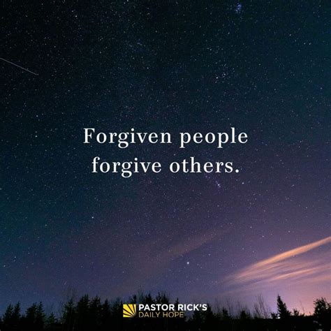 Forgiven People Forgive Others Pastor Ricks Daily Hope