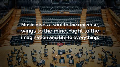 Plato Quote Music Gives A Soul To The Universe Wings To The Mind
