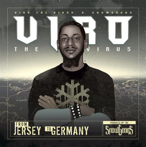 Viro The Virus Goes From Jersey To Germany On His Snowgoons Produced
