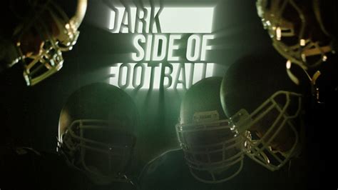 Dark Side Of Football Vice Tv Documentary Where To Watch