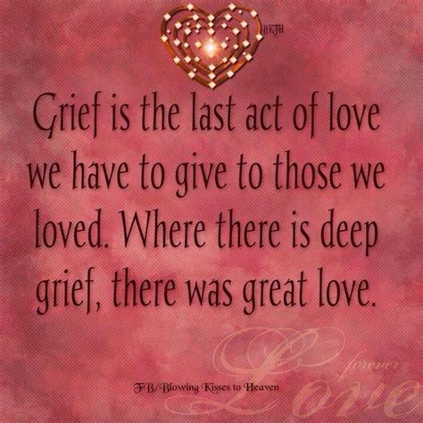 Pin By Cheryl Dunajski On Quips And Quotes Grief Quotes Quotes Grief