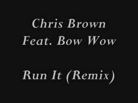 Run It Remix Chris Brown Youtube