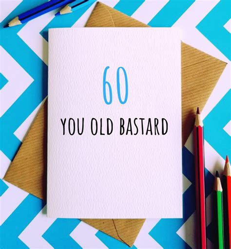 60 You Old Bastard Greetings Card Old Bastard Birthday Card Etsy