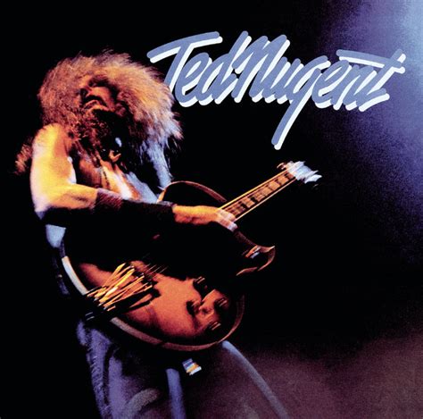 Ted Nugent Album By Ted Nugent Spotify