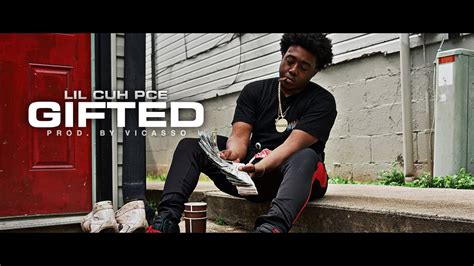 Maybe you would like to learn more about one of these? LIL CUH PCE - GIFTED (Official Music Video) - YouTube