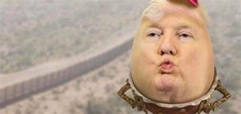 Donald Trump And Humpty Dumpty Commentary Huntsville Doppler