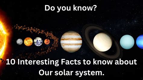 Do You Know 10 Interesting Facts To Know About Our Solar System Youtube