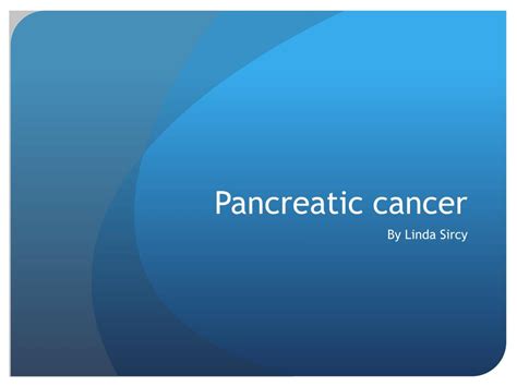 Ppt Pancreatic Cancer Powerpoint Presentation Free Download Id1551314