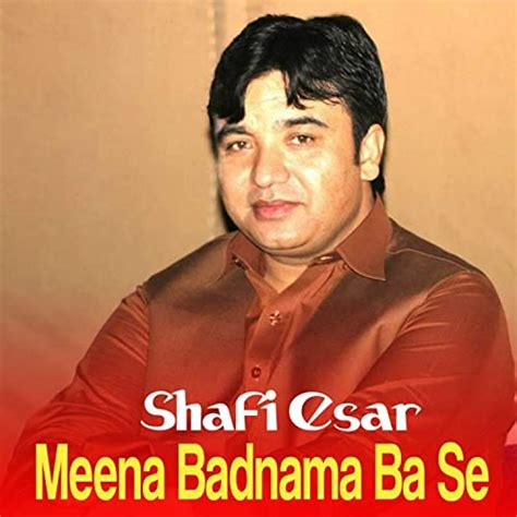 Meena Badnama Ba Se By Shafi Esar On Amazon Music Unlimited