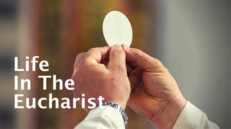 Life In The Eucharist — San Pedro Center