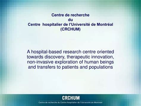 Ppt Centre De Recherche Du Centre Hospitalier De Luniversit De Montr Al Crchum Powerpoint