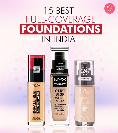 15 Best High And Full Coverage Foundations In India For 2023