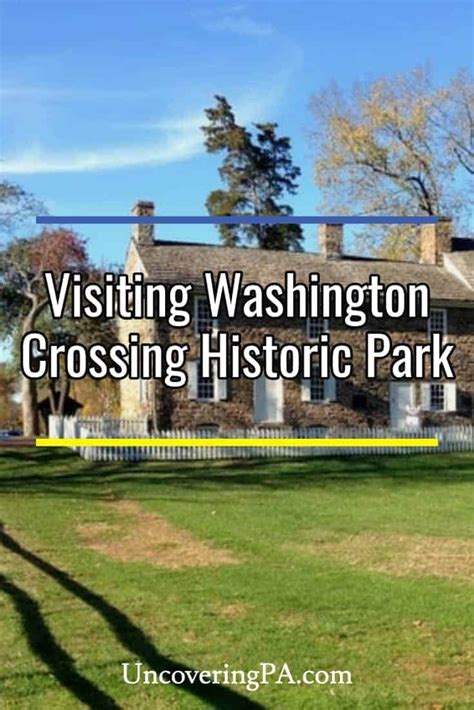 Visiting Washington Crossing Historic Park Along The Delaware River In Pa
