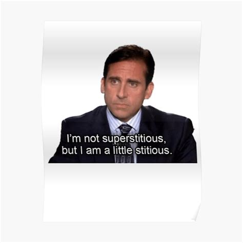Im Not Superstitious Michael Scott Quote Poster By Bestofficememes