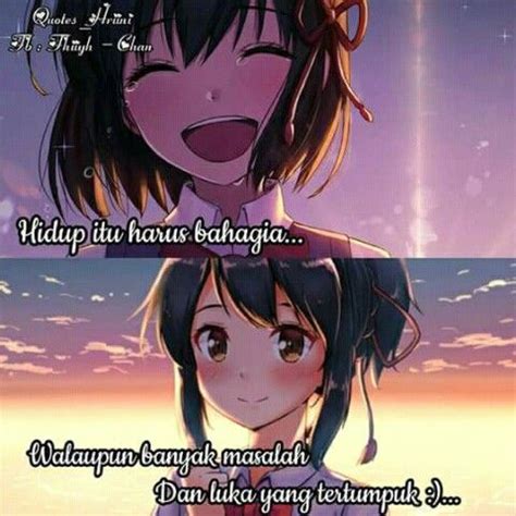 Maybe you would like to learn more about one of these? Pin di Quotes Anime Indo