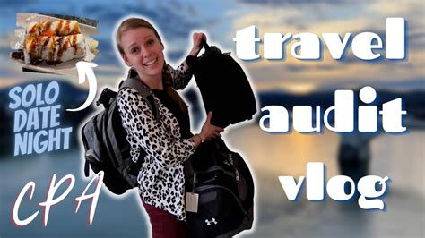 Vlog 117 Travel Audit Vlog I Took Myself Out On A Date Super Fun