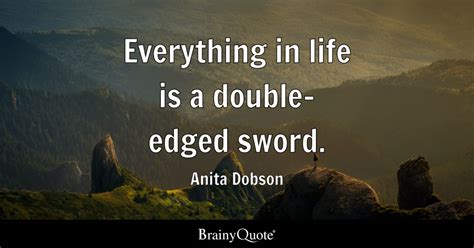 Anita Dobson Everything In Life Is A Double Edged Sword