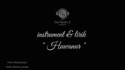 Download mp3 huwannur lirik gratis, ada 20 daftar lagu huwannur lirik yang bisa anda download. Akustik Huwannur | instrument lirik Akustik - YouTube
