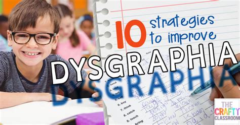 10 Strategies To Improve Dysgraphia Dysgraphia Dysgraphia Activities