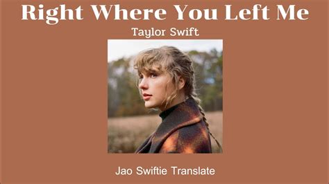 Thaisub Right Where You Left Me Taylor Swift แปลเพลง Youtube