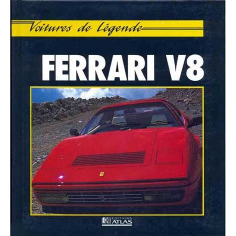 Ferrari V8 Collection Voiture De Légende Librairie Automobile Spe