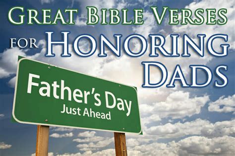 Fathers Day Idea Starter Great Bible Verses For Honoring Dads