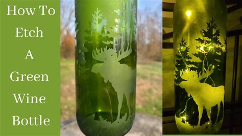 How To Etch A Green Wine Bottle Diy Wine Bottle Light Etching Glass Easy Youtube