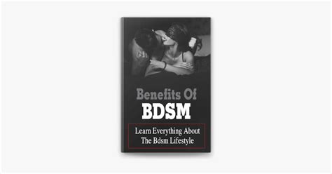 ‎benefits Of Bdsm Learn Everything About The Bdsm Lifestyle On Apple Books